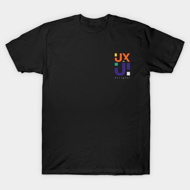 UX UI Designer T-Shirt by gusg_me